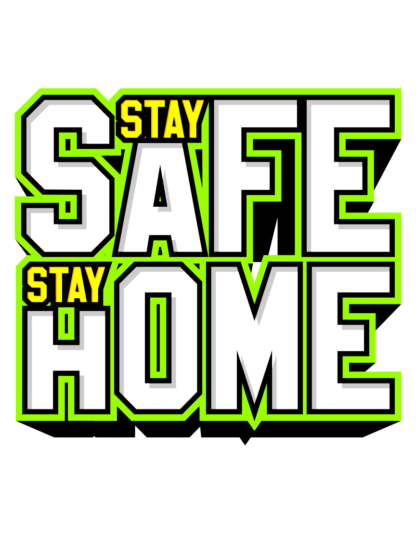 Stay Safe Stay Home Sign Free SVG File