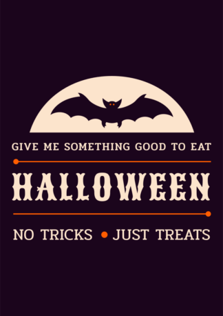 Give Me Something Good To Eat, No Tricks Just Treats Halloween Free SVG File