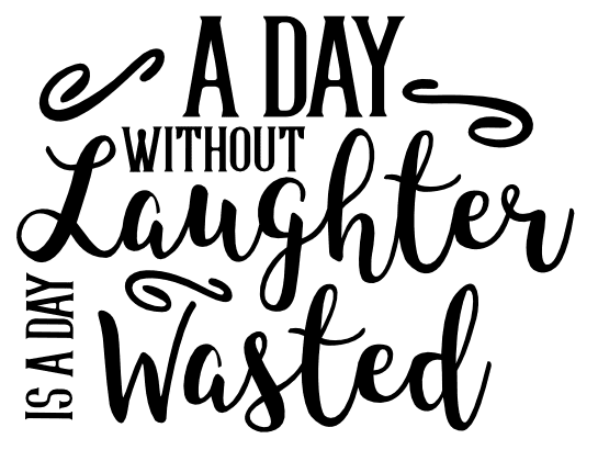 a-day-without-laughter-is-wasted-happiness-free-svg-file-SvgHeart.Com
