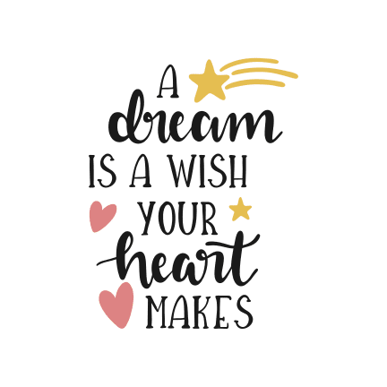 a-dream-is-a-wish-your-heart-makes-inspirational-free-svg-file-SvgHeart.Com