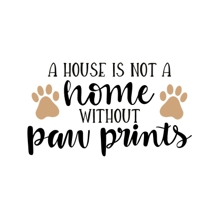 a-house-is-not-a-home-without-paw-prints-dog-lover-pet-free-svg-file-SvgHeart.Com