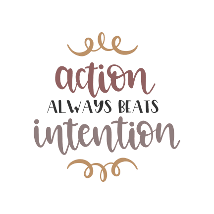 action-always-beats-intention-inspirational-free-svg-file-SvgHeart.Com