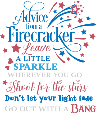 advice-from-a-firecracker-leave-a-little-sparkle-wherever-you-go-free-svg-file-SvgHeart.Com