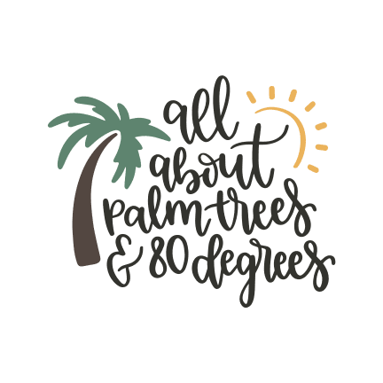 all-about-palm-trees-and-80-degrees-summer-time-free-svg-file-SvgHeart.Com