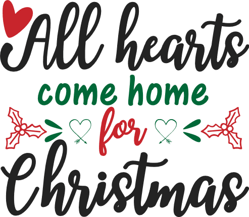 all-hearts-come-home-for-christmas-holly-leaves-holiday-free-svg-file-SvgHeart.Com