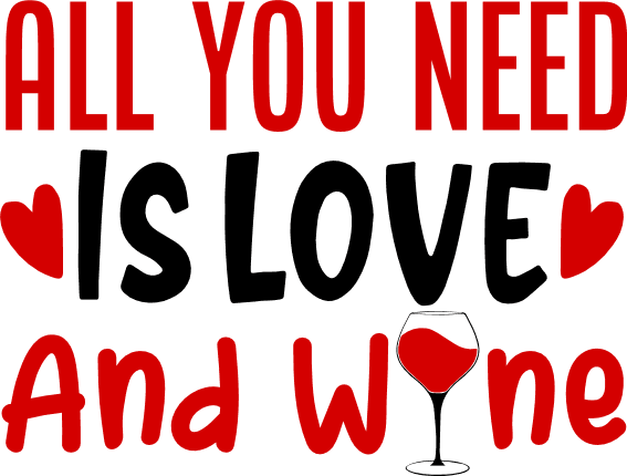 all-you-need-is-love-and-wine-drinking-free-svg-file-SvgHeart.Com