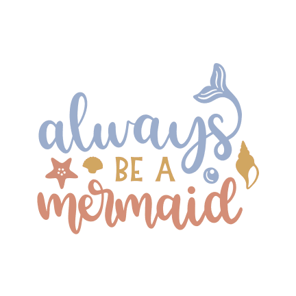 always-be-a-mermaid-tail-free-svg-file-SvgHeart.Com