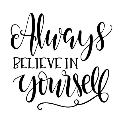 always-believe-in-your-self-positive-free-svg-file-SvgHeart.Com