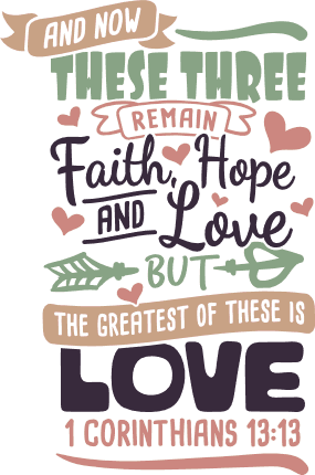 and-now-these-three-remain-faith-hope-and-love-but-the-greatest-of-these-is-love-bible-verse-free-svg-file-SvgHeart.Com