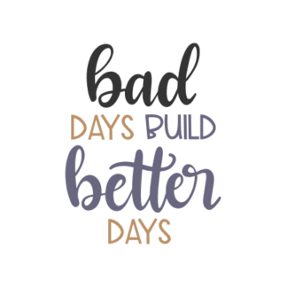 bad-days-build-better-days-sign-motivational-free-svg-file-SvgHeart.Com