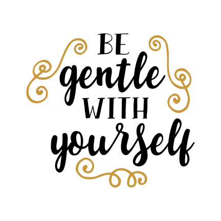 be-gentle-with-yourself-free-svg-file-SvgHeart.Com