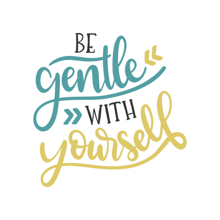 be-gentle-with-yourself-free-svg-file-SvgHeart.Com