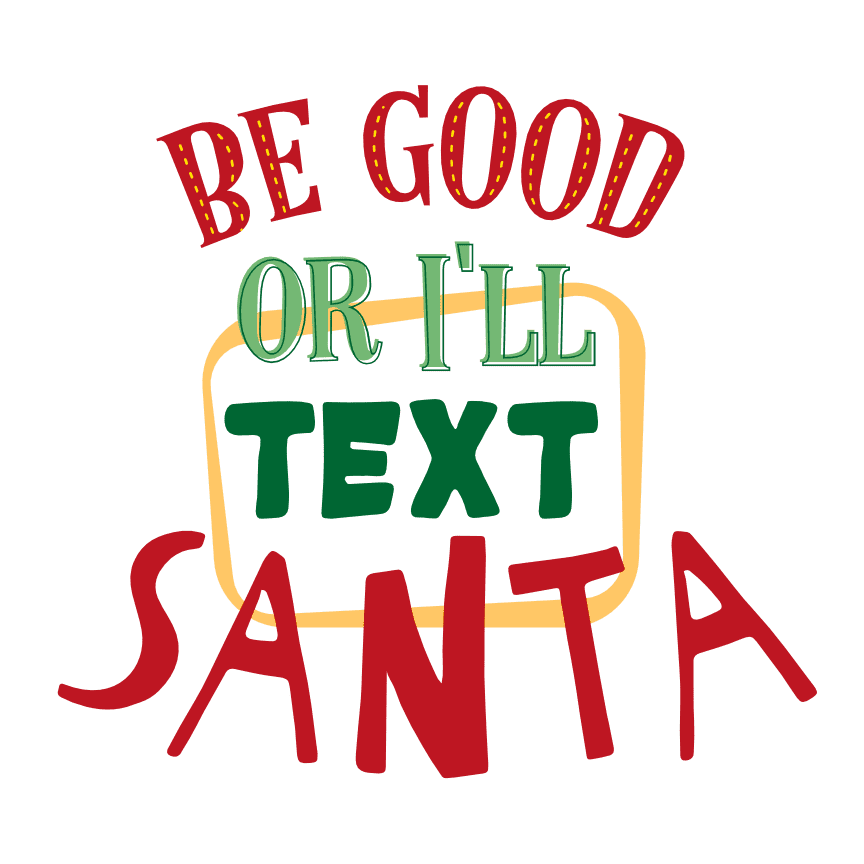 be-good-or-ill-text-santa-funny-christmas-free-svg-file-SvgHeart.Com