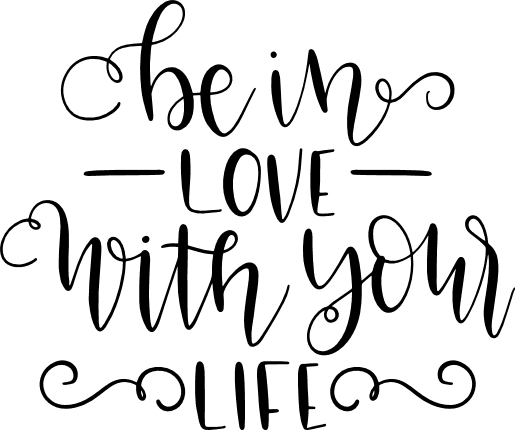 be-in-love-with-your-life-self-love-free-svg-file-SvgHeart.Com