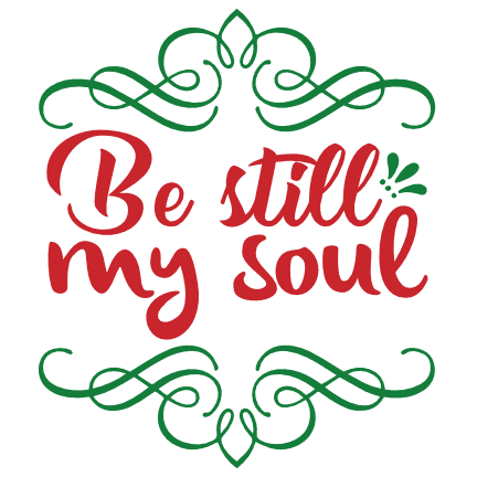be-still-my-soul-religious-free-svg-file-SvgHeart.Com