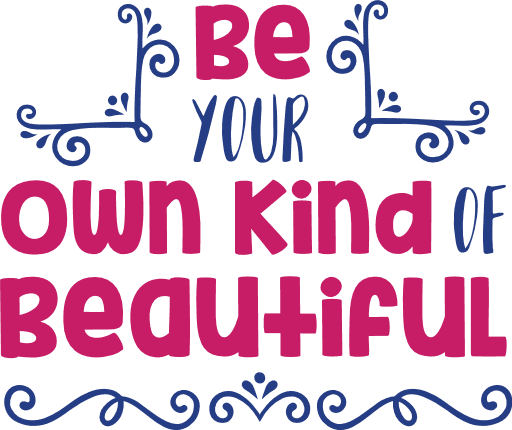 be-your-own-kind-of-beautiful-inspirational-free-svg-file-SvgHeart.Com