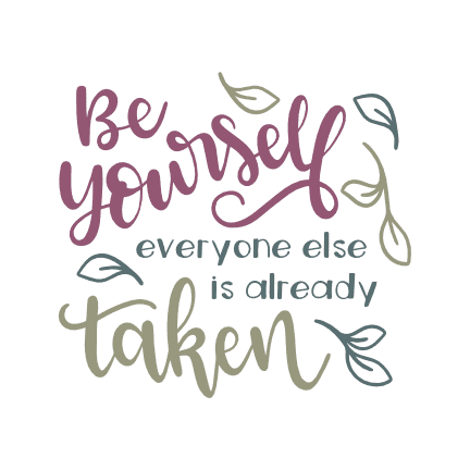 be-yourself-everyone-else-is-already-taken-funny-motivational-free-svg-file-SvgHeart.Com