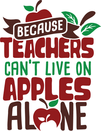 because-teachers-cant-live-on-apples-alone-teacher-life-free-svg-file-SvgHeart.Com