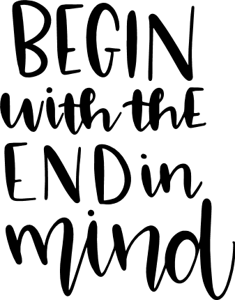 begin-with-the-end-in-mind-motivational-free-svg-file-SvgHeart.Com