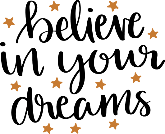 believe-in-your-dreams-motivational-free-svg-file-SvgHeart.Com