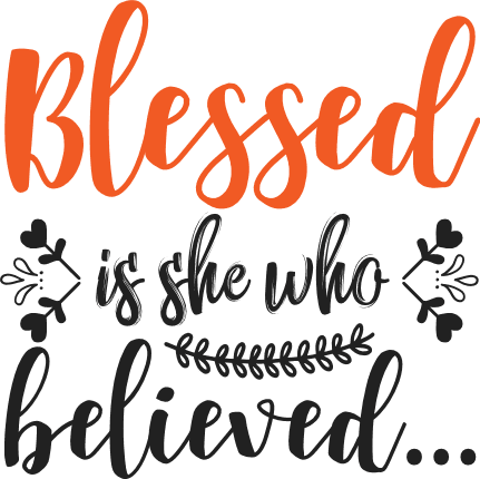 blessed-is-she-who-believed-religious-christian-free-svg-file-SvgHeart.Com
