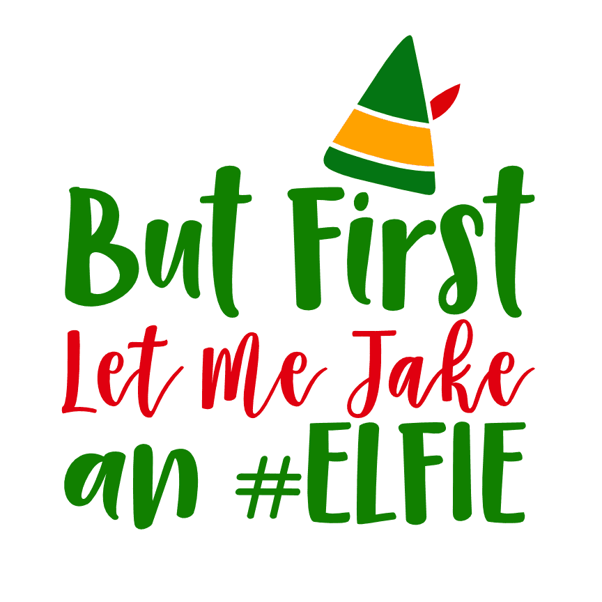 but-first-let-me-jake-an-elfie-christmas-free-svg-file-SvgHeart.Com