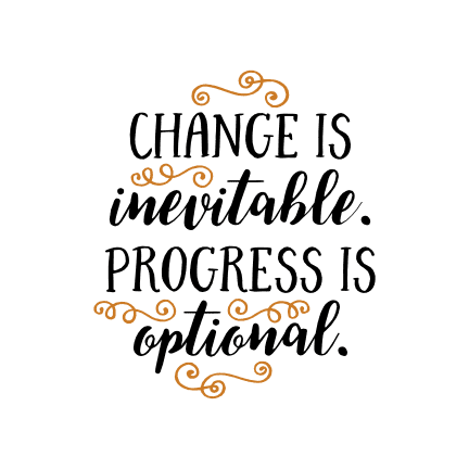 change-is-inevitable-progress-is-optional-positive-free-svg-file-SvgHeart.Com