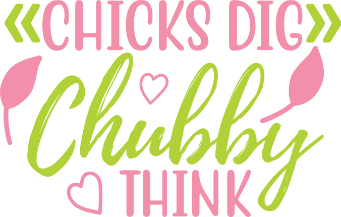 chicks-dig-chubby-think-baby-free-svg-file-SvgHeart.Com