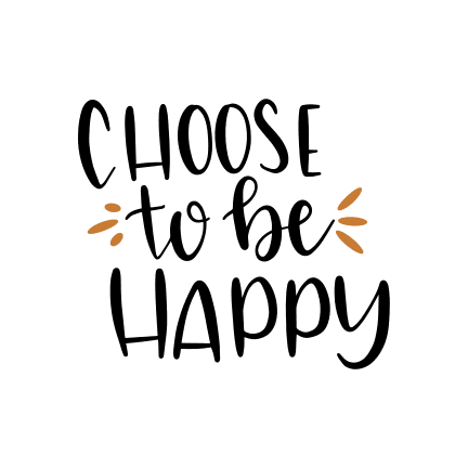 choose-to-be-happy-free-svg-file-SvgHeart.Com