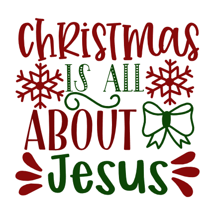 christmas-is-all-about-jesus-religious-free-svg-file-SvgHeart.Com