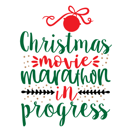 christmas-movie-marathon-in-progress-free-svg-file-SvgHeart.Com