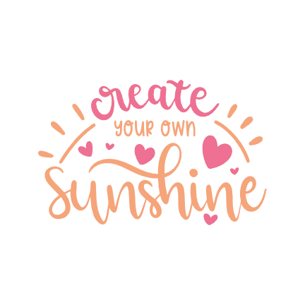 create-your-own-sunshine-inspirational-free-svg-file-SvgHeart.Com