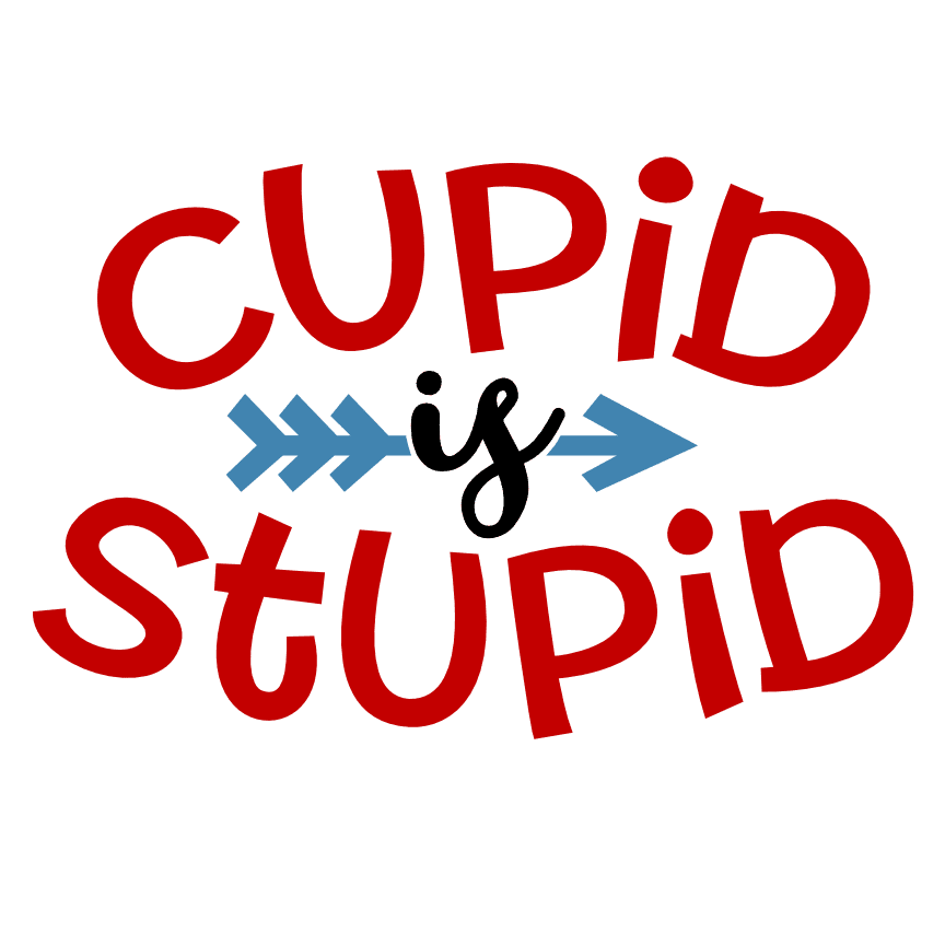 cupid-is-stupid-funny-sarcasm-valentines-day-free-svg-file-SvgHeart.Com