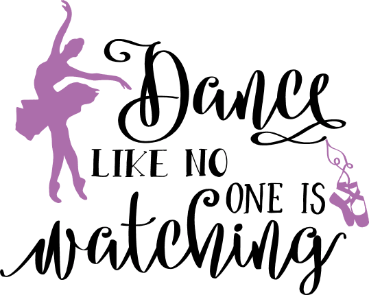 dance-like-no-one-is-watching-ballet-ballerina-free-svg-file-SvgHeart.Com