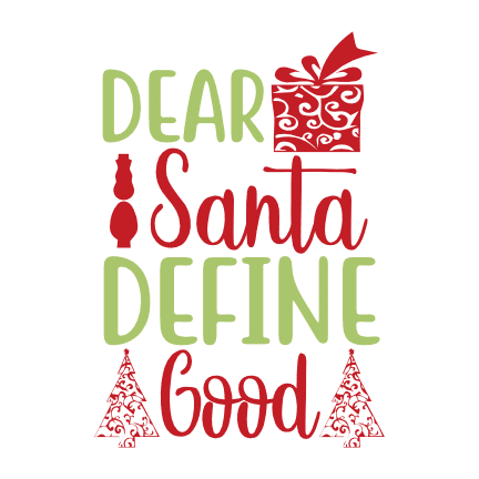 dear-santa-define-good-christmas-free-svg-file-SvgHeart.Com