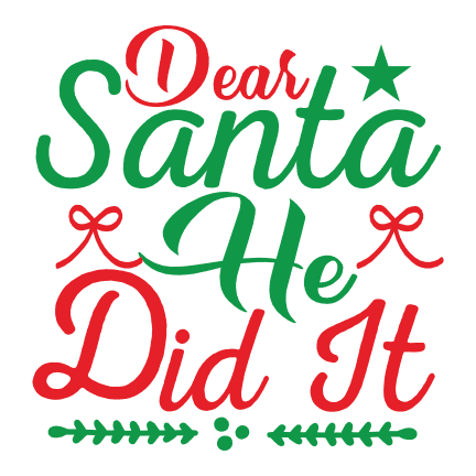 dear-santa-he-did-it-christmas-free-svg-file-SvgHeart.Com