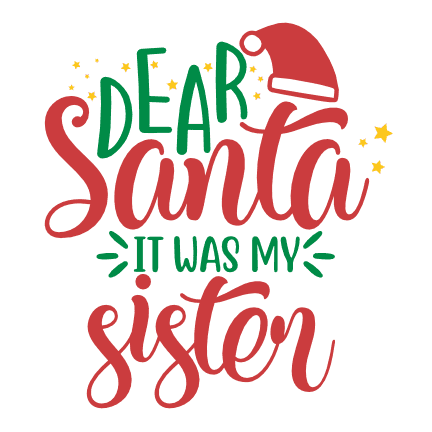 dear-santa-it-was-my-sister-funny-christmas-free-svg-file-SvgHeart.Com