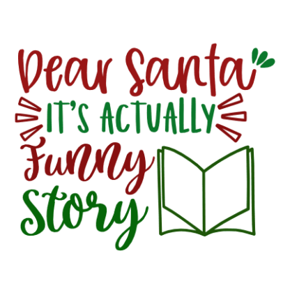 dear-santa-its-actually-funny-story-christmas-free-svg-file-SvgHeart.Com