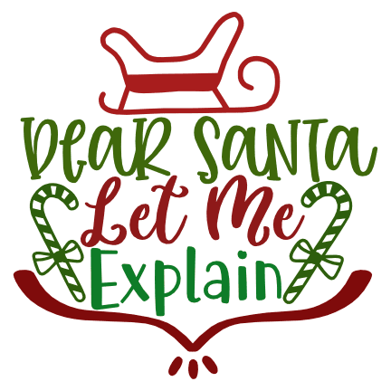 dear-santa-let-me-explain-christmas-free-svg-file-SvgHeart.Com