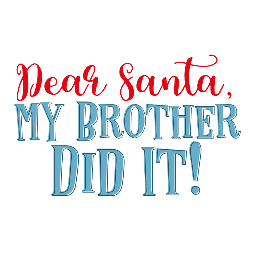 dear-santa-my-brother-did-it-christmas-free-svg-file-SvgHeart.Com