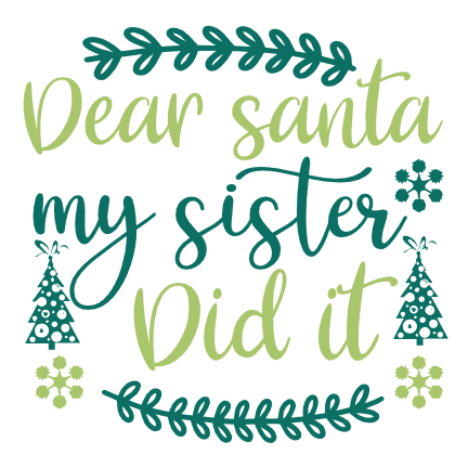 dear-santa-my-sister-did-it-christmas-free-svg-file-SvgHeart.Com