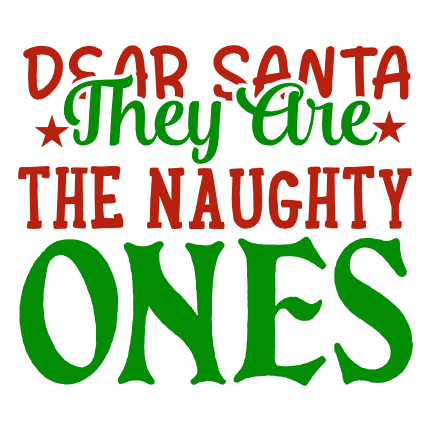 dear-santa-they-are-the-naughty-ones-funny-christmas-free-svg-file-SvgHeart.Com