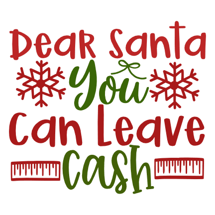 dear-santa-you-can-leave-cash-christmas-free-svg-file-SvgHeart.Com