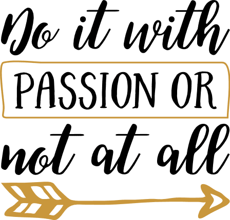 do-it-with-passion-or-not-at-all-motivational-free-svg-file-SvgHeart.Com