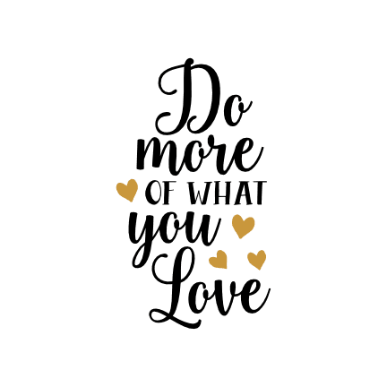 do-more-of-what-you-love-motivational-free-svg-file-SvgHeart.Com