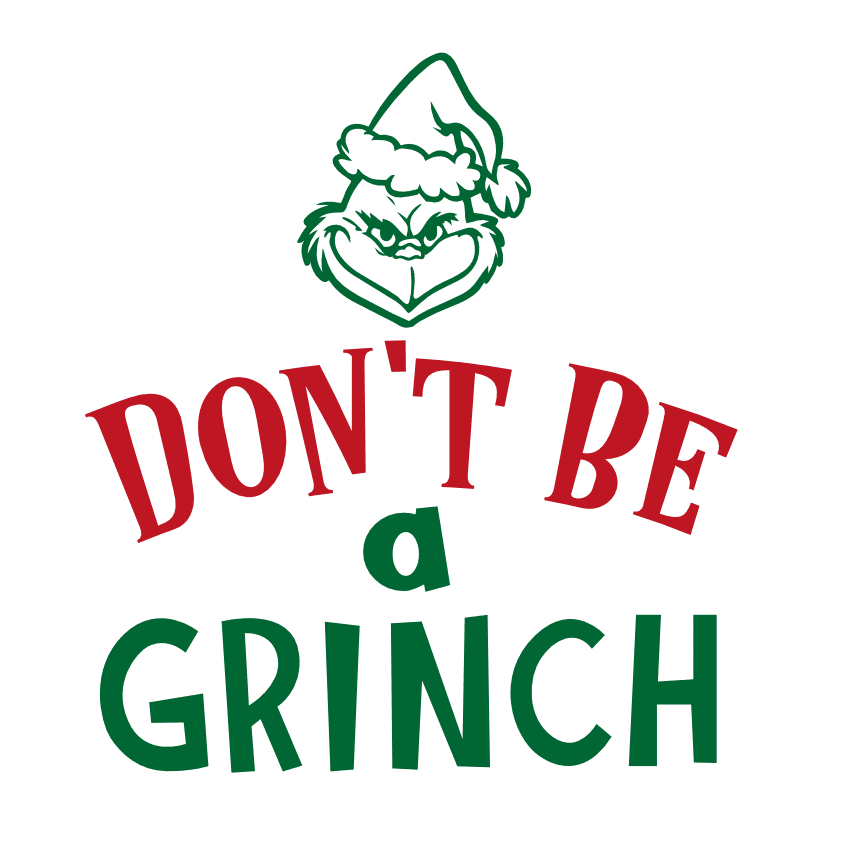 dont-be-a-grinch-christmas-free-svg-file-SvgHeart.Com