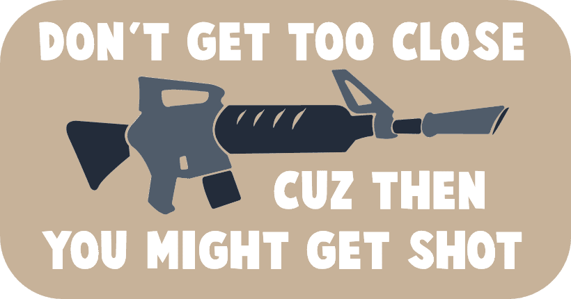 dont-get-too-close-cuz-then-you-might-get-shot-gun-rifle-free-svg-file-SvgHeart.Com