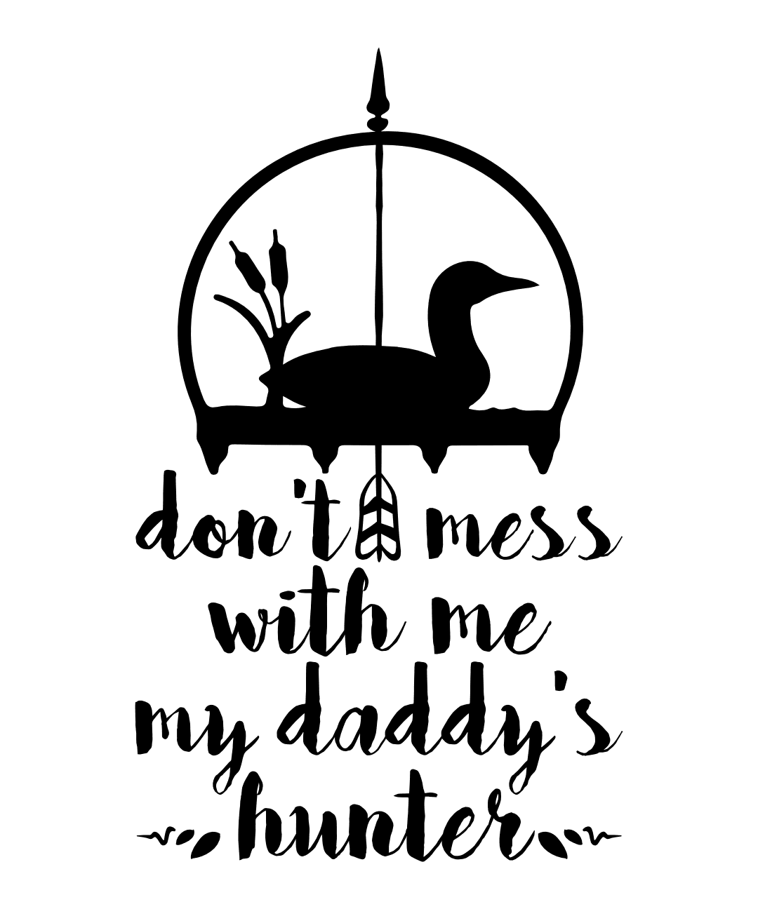 dont-mess-with-me-my-daddys-hunter-hunting-free-svg-file-SvgHeart.Com