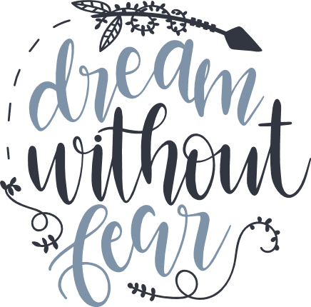 dream-without-fear-inspirational-free-svg-file-SvgHeart.Com