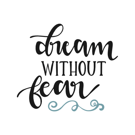 dream-without-fear-motivational-free-svg-file-SvgHeart.Com